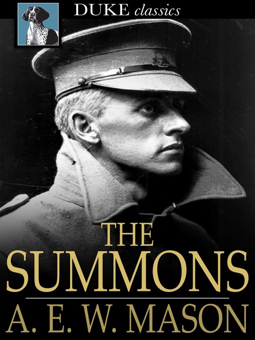 Title details for The Summons by A. E. W. Mason - Available